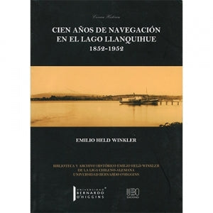 Cien años de navegación en el lago Llanquihue 1852 - 1952