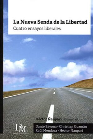 La nueva senda de la libertad