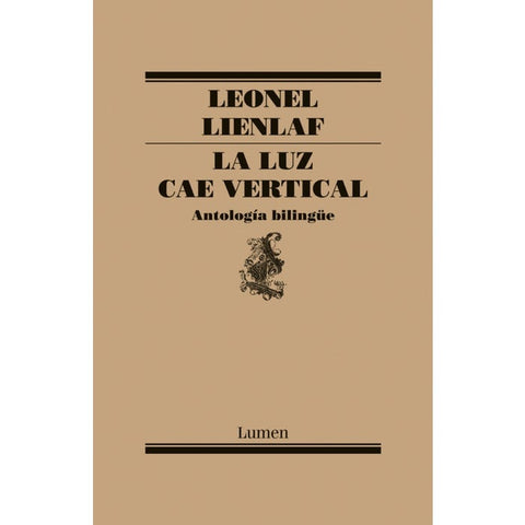 La luz cae vertical. Antología bilingüe