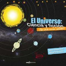 El Universo: Ciencia y Ficción¿ Qué (No) te Cuenten Cuentos!