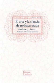 El arte y la ciencia de no hacer nada