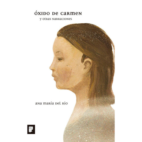 Óxido de Carmen y otras narraciones
