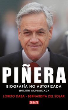 Piñera, biografía no autorizada