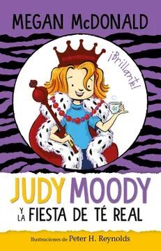 JUDY MOODY Y LA FIESTA DEL TE REAL