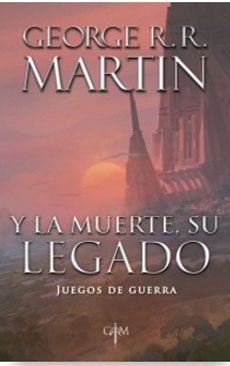 Y la muerte, su legado (Biblioteca George R. R. Martin)