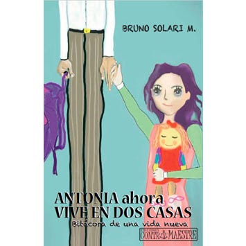 Antonia ahora vive dos casas, bitácora para una vida nueva