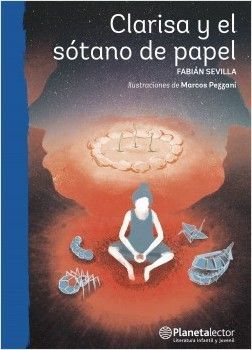 Clarisa y el sótano de papel