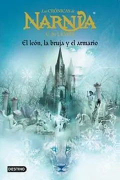 El Leon, la Bruja y el Armario (Cronicas de Narnia #2)