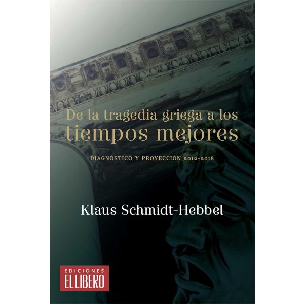 De la Tragedia Griega a los tiempos mejores