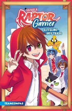 Escuela raptorgamer: el felino infiltrado
