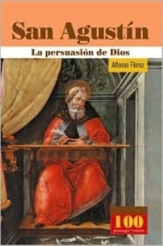 San Agustin La Persuasion De Dios