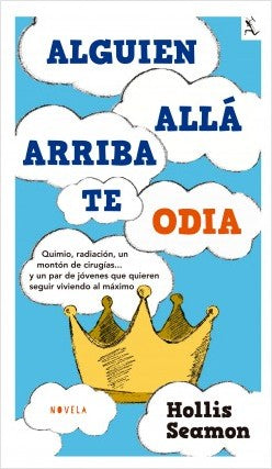 Alguien Alla Arriba Te Odia