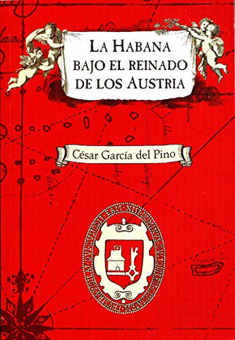 La Habana bajo el reinado de los Austria