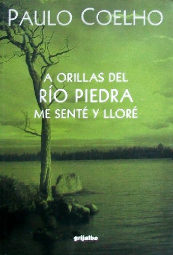 A orillas del río piedra me senté y lloré