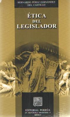 ETICA DEL LEGISLADOR