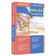 Idiomas Larousse: Ingles Iniciacion