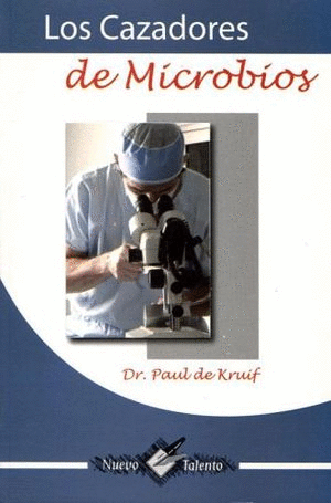 Los cazadores de microbios