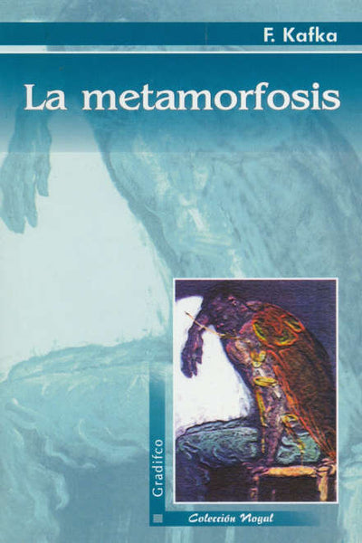 La Metamorfosis y otros relatos