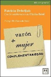 Varón + Mujer = Complementariedad