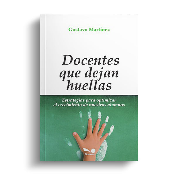 Docentes Que Dejan Huellas Estrategias Para Optimizar El Crecimiento (Rustica)