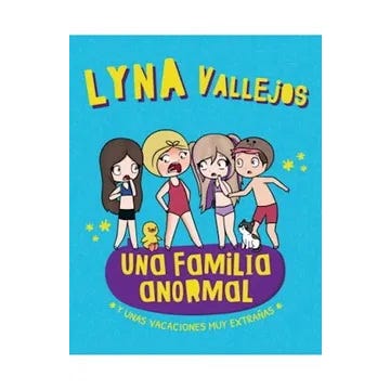 una familia anormal y unas vacaciones muy extranas lyna