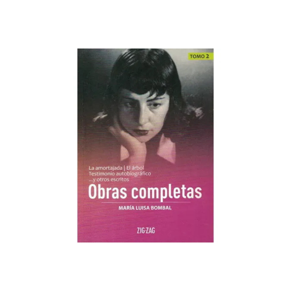 Obras Completas de María Luisa Bombal. Tomo 2