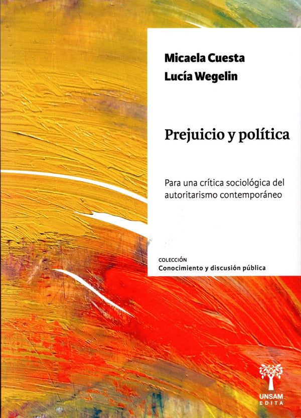 Prejuicio y política: para una crítica sociológica del autoritarismo contemporáneo
