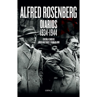 Alfred Rosenberg. Diarios 1934-1944
