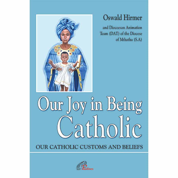 Our joy in being catholic