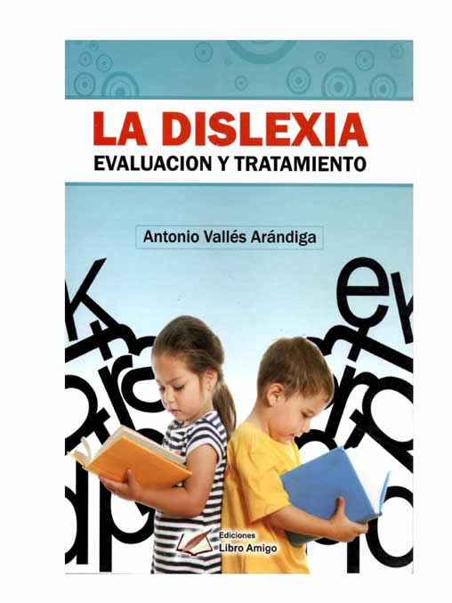 La dislexia. Evaluación y tratamiento