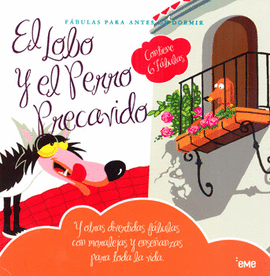 El lobo y el perro precavido