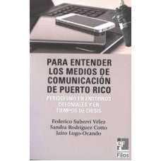 Para entender los medios de comunicación de Puerto Rico