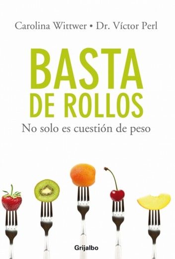 Basta de rollos, no solo es cuestión de peso