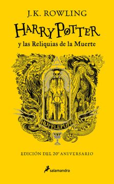 Harry Potter y las reliquias de la muerte (edición Hufflepuff del 20º aniversario)