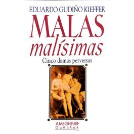 Malas malísimas