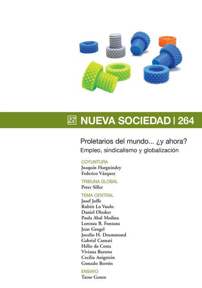 Proletarios del mundo... ¿y ahora?
Empleo, sindicalismo y globalización