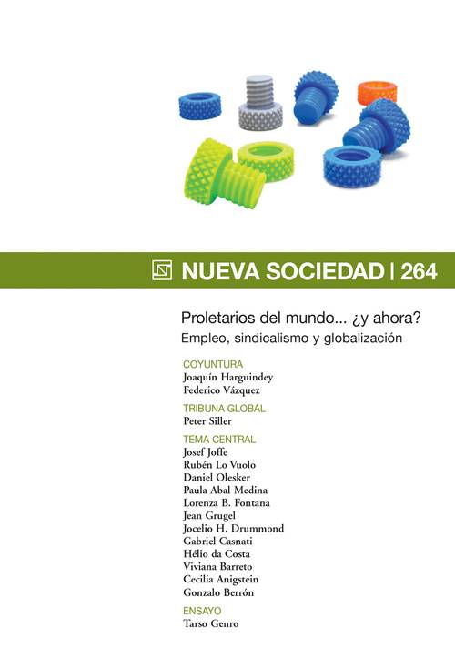 Proletarios del mundo... ¿y ahora?
Empleo, sindicalismo y globalización