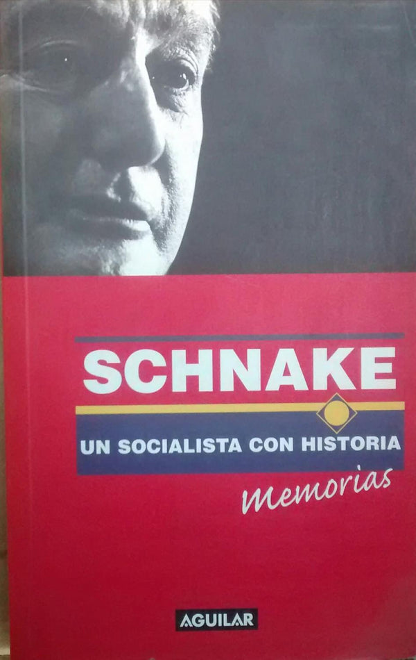 Schnake, un socialista con historia