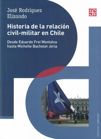 Historia de la Relación Civil - Militar en Chile
