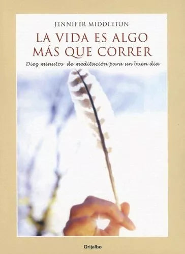 La vida es algo más que correr