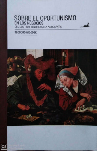 Sobre El Oportunismo En Los Negocios