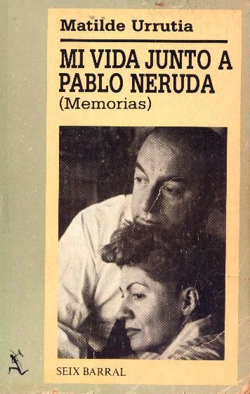 Mi vida junto a Pablo Neruda (Spanish Edition)