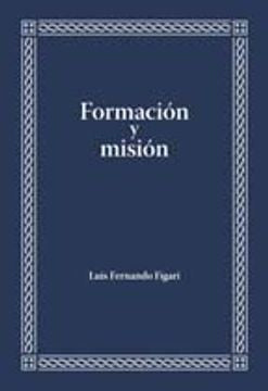 Formación y misión