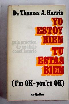 Yo Estoy Bien, Tu Estas Bien