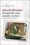 ME GUSTABA MAS CUANDO ERA HIJO
