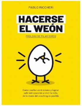 Hacerse el weón