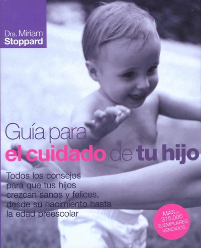 Guía para el Cuidado De Tu Hijo
