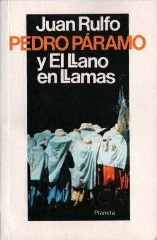 Pedro Páramo y El llano en llamas
