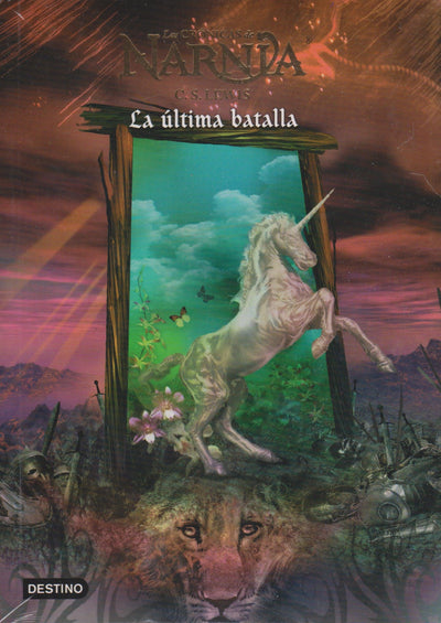 Las Crónicas De Narnia 7: La Última Batalla