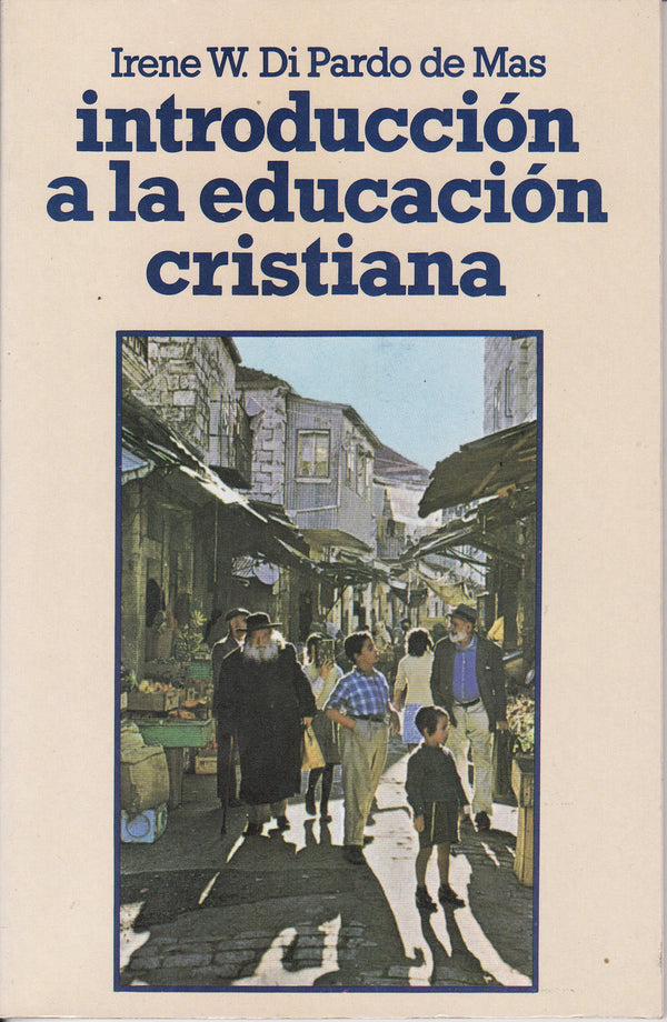 Introduccion a La Educacion Cristiana